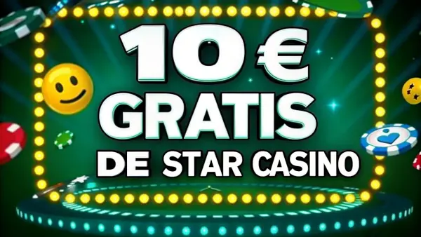 10€ gratis de Star Casino