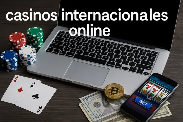 casinos internacionales online