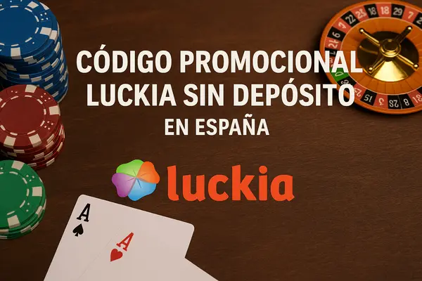 código promocional luckia sin depósito
