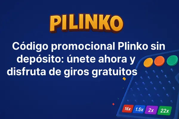 código promocional plinko sin depósito