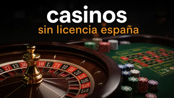 casinos sin licencia españa