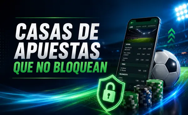 casas de apuestas que no bloquean